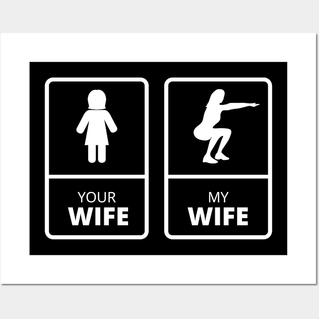 your wife my wife , sporty wife ,funny husband gift idea 2022 Wall Art by flooky